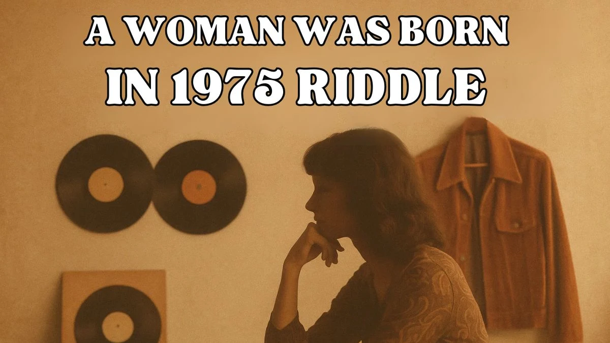 The Riddle of the Woman Born and Died in 1975